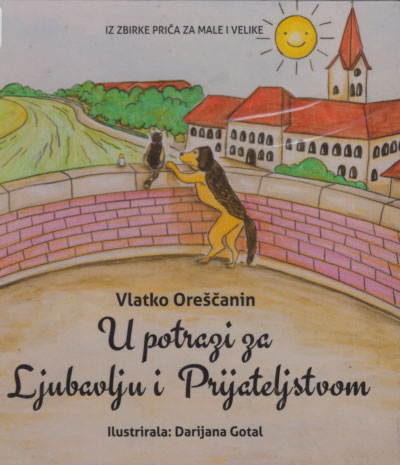 U potrazi za 
ljubavlju
i prijateljstvom